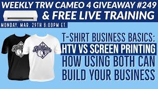 Silhouette Cameo 4 Giveaway #249 | Build your Business with HTV & Screen Print