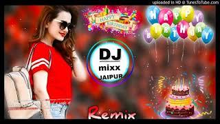 Haye Re Mere Yaar Ka Birthday Dj Remix||Happy Birthday Song||Haryanvi New Song 2021||Dj Mixx Jaipur