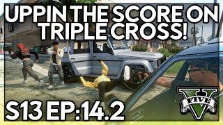 Episode 14.2:  Uppin The Score On Triple Cross! | GTA RP | GWRP Whitelist