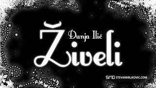 Dunja Ilic - Ziveli (Official Lyrics Video)