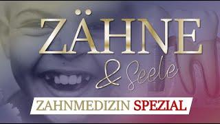 Zähne und Seele ~ Zahnmedizin SPEZIAL