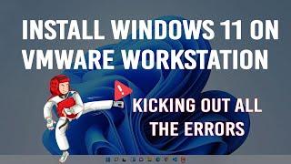 Install Windows 11on VMWare Workstation [Without any Error !]