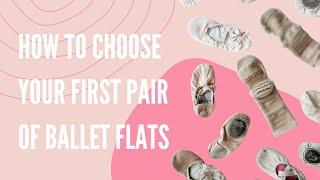 How to Choose Your First Pair of Ballet Flats