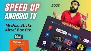 How To Speed Up Old Android TV! Mi Box! Realme Stick! Airtel Xtream Box! Etc. Fix Slow Smart Tv