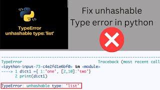 Unhashable type error | typeerror : unhashable type : 'list' | how to fix unhashable type error