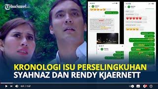 KRONOLOGI Terbongkarnya Isu Perselingkuhan Syahnaz Sadiqah & Rendy Kjaernett, Chat di Aplikasi Ojol