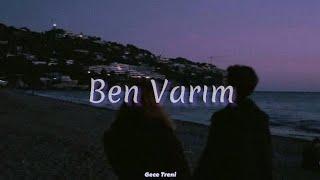Ayten Alpman - Ben Varım (Sözleri/Lyrics)