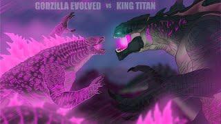 GODZILLA EVOLVED VS KING TITAN || Monster Epic Battle | Animation