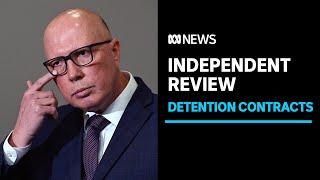 Home Affairs Minister announces independent review of Home Affairs contracts | ABC News