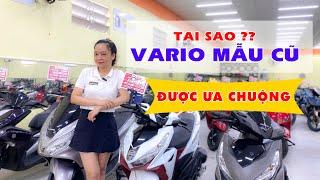 TẠI SAO ?? VARIO MẪU CŨ ĐƯỢC ƯA CHUỘNG NHƯ VẬY