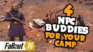 4 NPC Buddies For Your Camp - Fallout 76