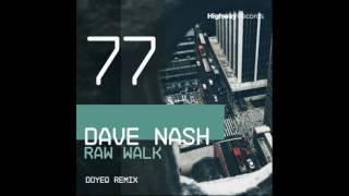 Dave Nash - Raw Walk (Original Mix)