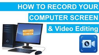 How To Record Your Computer Screen and video editing for Free