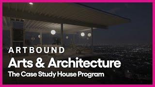 Arts & Architecture: The Case Study House Program | Artbound | Season 15, Episode 3 | PBS SoCal