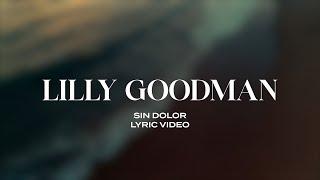 Lilly Goodman - Sin Dolor (Lyric Video)