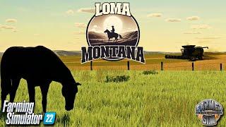 NEW SERIES! - A NEW LIFE IN MONTANA! - Loma, Montana - Episode 1 - Farming Simulator 22