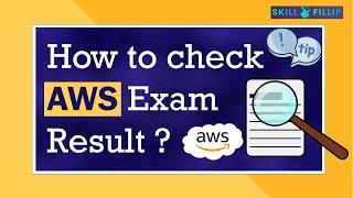 How to check AWS Exam results/score? | AWS Certification results | Where to find AWS Exam results