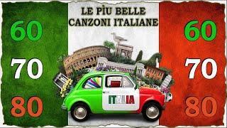 Le Migliori Canzoni Italiane degli anni '60 '70 '80 || The Best Italian Songs of all Times