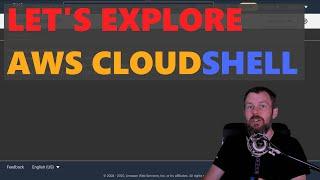 Exploring AWS CloudShell | reInvent: 2020 Feature Launch