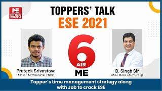 ESE/IES 2021| Toppers' Talk | ME | Prateek Srivastava |AIR-6| With B. Singh Sir (Ex.IES) | MADE EASY