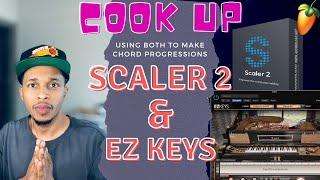 Working Together Scaler 2 and EZ Keys | Fire Combo Scaler 2 and EZ Keys