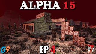 7 Days To Die - Alpha 15 EP4 (Better to be Overprepared)