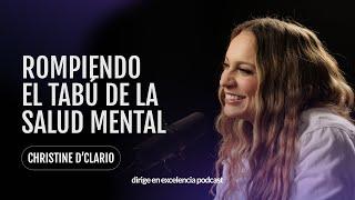 Rompiendo el tabú de la salud mental con Christine D'Clario