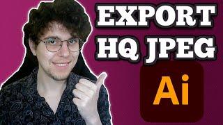 How To Export A High Quality JPEG In Adobe Illustrator