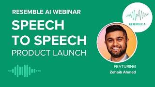 Speech-to-Speech Launch by Resemble AI