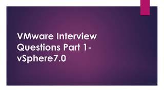 VMware Interview Questions Part 1