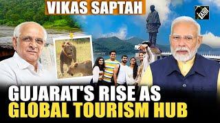 Vikas Saptah: From Heritage to Hospitality, Gujarat’s transformation into Global Tourism Hub