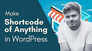 How to Make Shortcode of Anything in WordPress (Shortcode) #WordPress