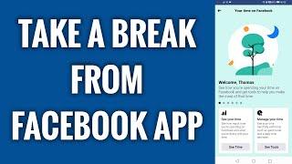 How To Take A Break From Facebook App