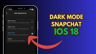 Snapchat Dark mode feature in IOS 18 in iPhone | how to turn Snapchat dark