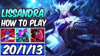 HOW TO PLAY LISSANDRA MID & CARRY S+ | Best Build & Runes | Diamond Player Guide | League of Legends