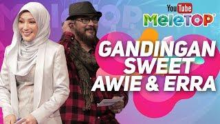 Gandingan sweet Awie dengan Erra jadi Hos MeleTOP I Best moments Erra & Awie MeleTOP