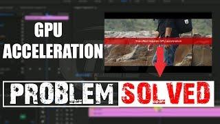 This Effects Requires GPU ACCELERATION | How to solve this problem | Install CUDA Driver | IN HINDI