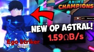 New Astral Ego Striker (Yoichi Isagi) Is INSANELY OP! | Anime Champions