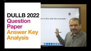 DULLB2023 | DULLB 2022 Question Paper Analysis and Answer Key Discussion