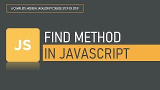 What is find() method in JavaScript | Array Methods | JavaScript