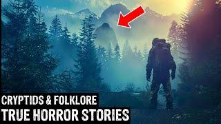 14 TRUE Terrifying Cryptids & Folklore Horror Stories (Dogman,Sasquatch,Wendigo,Deep Woods,Creepy)
