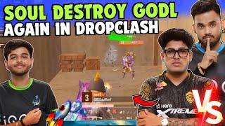 iQOOSoul Destroy GodL in Drop Clash  SouL Manya 1v3 GodL  SouL Saumay & Manya on Fire 