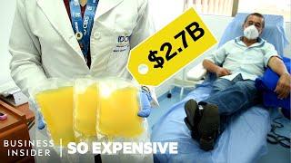 What Makes Blood Plasma So Expensive? | So Expensive