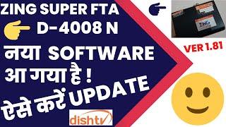 Zing Super FTA Dishtv D-4008 N Software Upgrade Version 1.81|How To Update Set Top Box to this S/W|