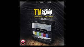 DJ DOTCOM PRESENTS TV OFF HIPHOP MIXTAPE (CLEAN) 2025 