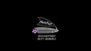 HuttFest 2022   Day 1   Second Session