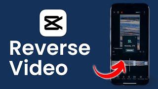 How to Reverse Video in Capcut