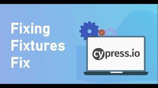 Best Practices for Managing and Optimizing Data Fixtures in Cypress! #Cypress #Fixtures