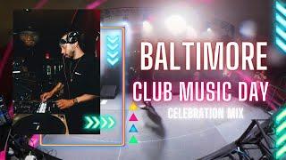 Baltimore Club Music Day Celebration DJ Mix by @WattyJay