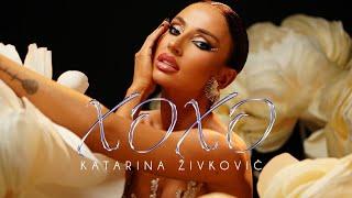 KATARINA ZIVKOVIC - XO XO (OFFICIAL VIDEO | Album KURTIZANA)